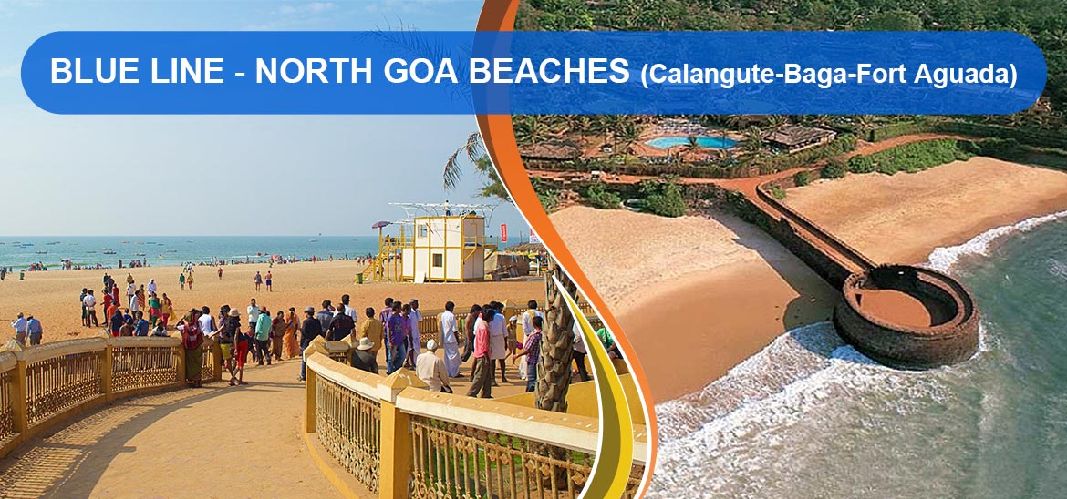 Blue Line North Goa Beaches Calangute Baga Fort Aguada